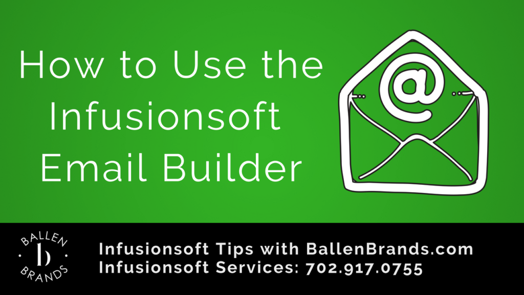 How to Use the Infusionsoft Email Builder