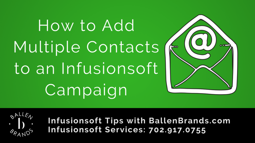 How to Add Multiple Contacts to an Infusionsoft Campaign