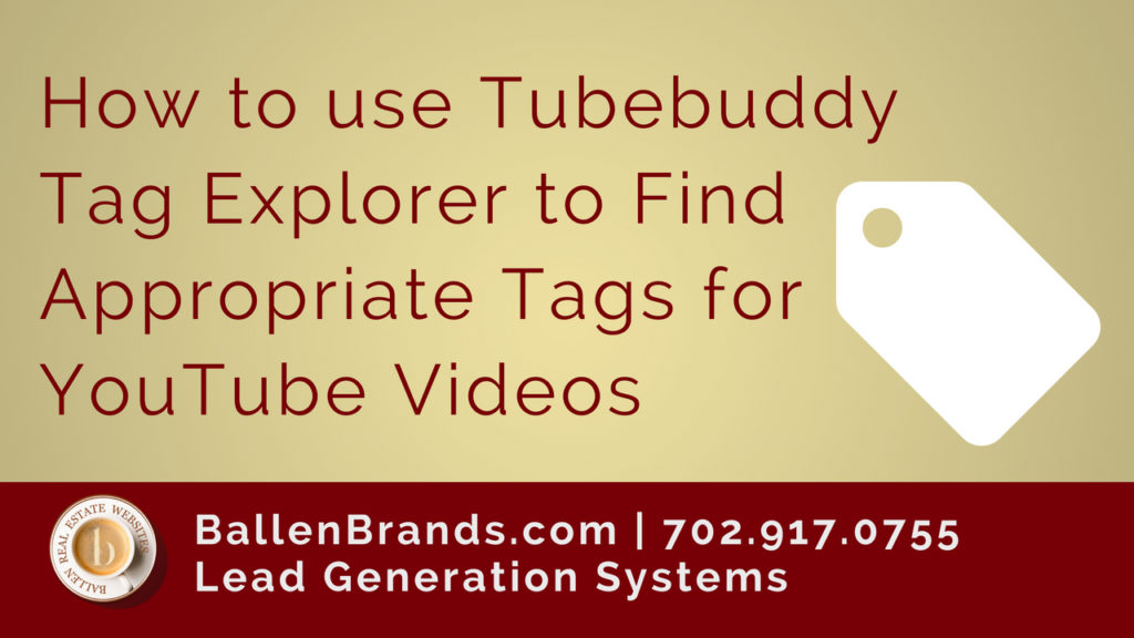 How to use Tubebuddy Tag Explorer to find appropriate tags for Youtube Videos