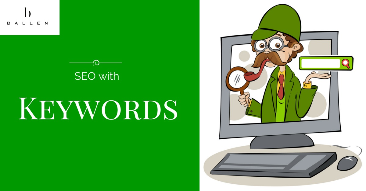 SEO Keywords For Search Engine Rankings - Ballen Brands