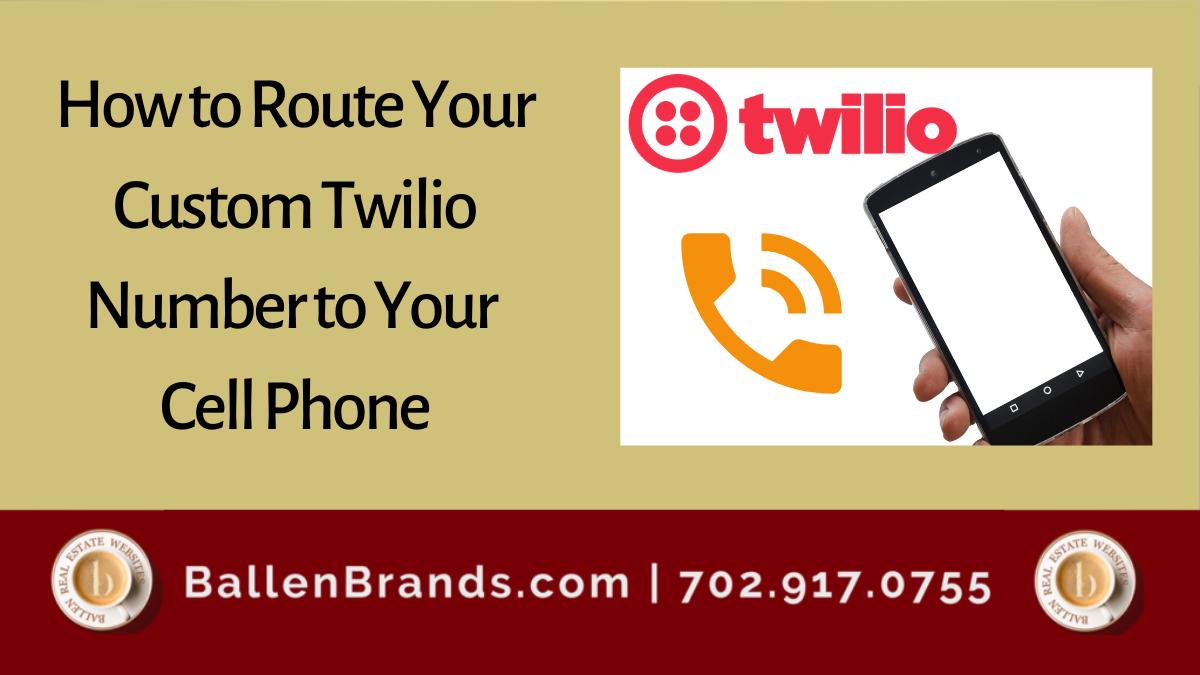 How to Route Your Custom Twilio Number to your Cell Phone