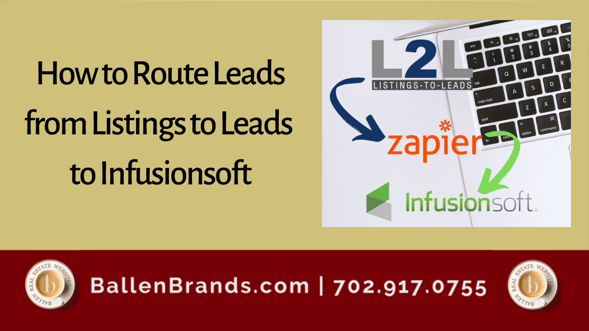 How to Route Leads from Listings to Leads to Infusionsoft