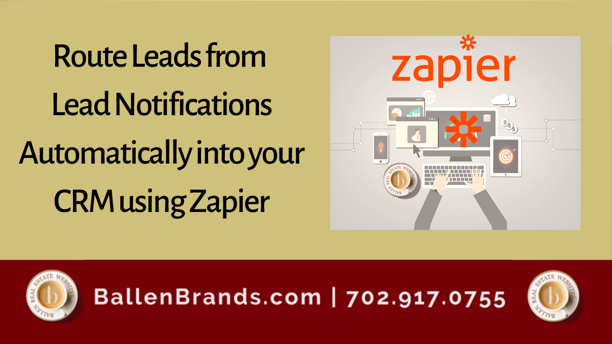 Route Leads from Lead Notifications Automatically into your CRM using Zapier