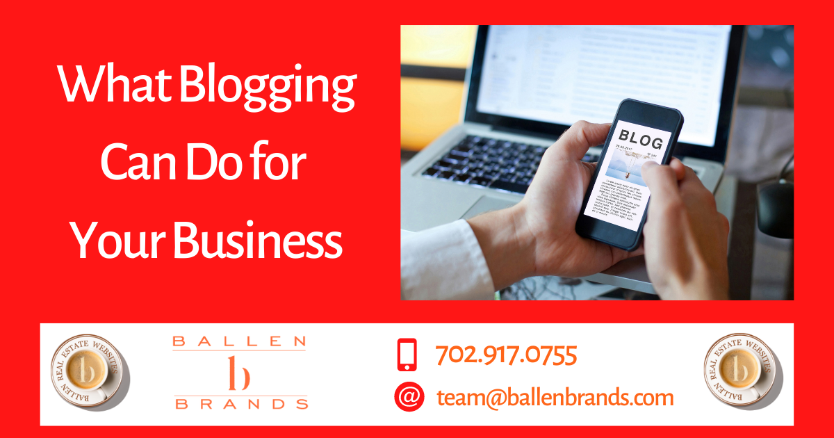 What Blogging Can Do for Your Business