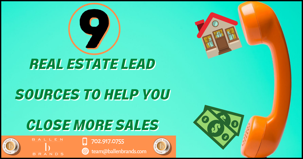 9 Real Estate Lead Sources to Help You Close More Sales in 2021