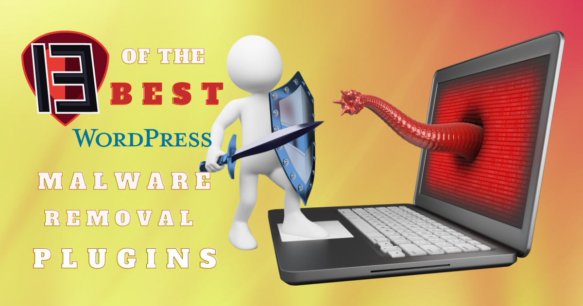 13 Best WordPress Malware Scanner Plugins (Compared)